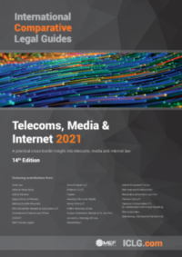 ICLG: Telecoms, Media and Internet Laws and Regulations 2021