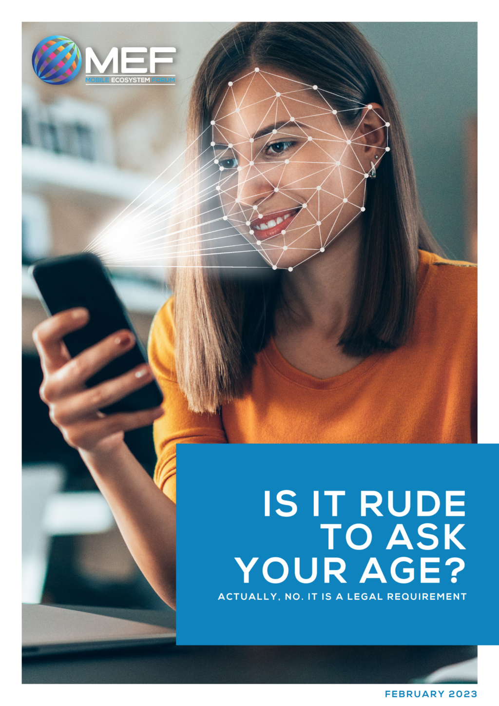 MEF: Is it rude to ask your age? Actually, no. It is a legal requirement.