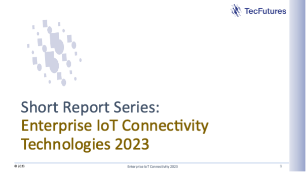 TecFutures: Enterprise IoT Connectivity Technologies